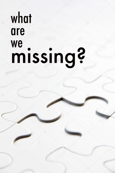 What Are We Missing?